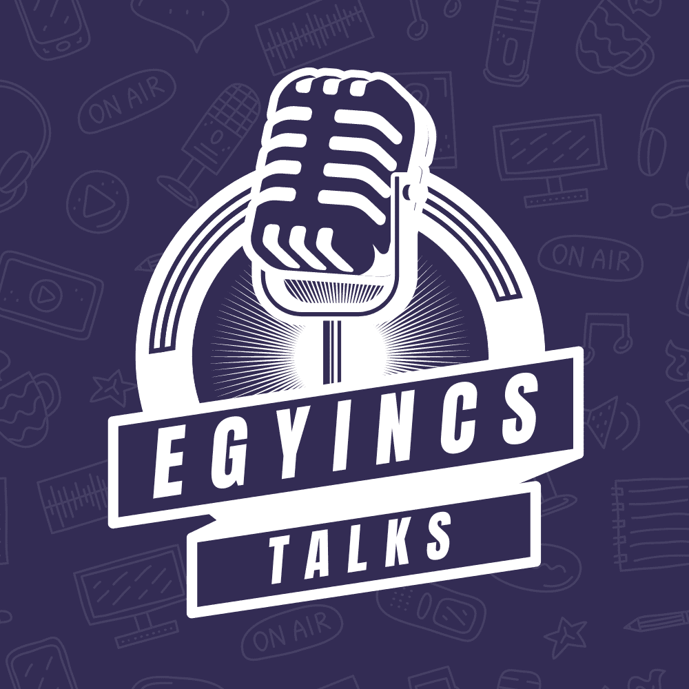 Egyincs talks إيجينكس توكس